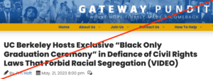 简中社区出现标题为“伯克利大学办黑人毕业典礼，网友喷‘拿政府钱搞种族隔离’”的传言，类似传言及视频来自于英文极右翼媒体Gateway Pundit。